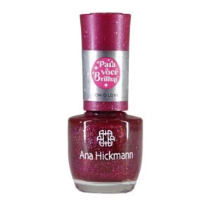 Ana Hickmann Esmalte 9ML  PARA VOCÊ BRILHAR COM O LOVE